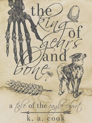 cover image of The King of Gears and Bone